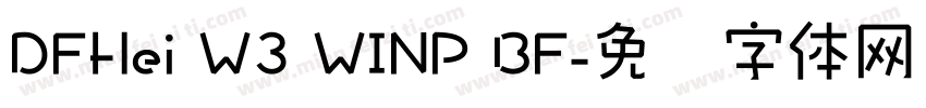 DFHei W3 WINP BF字体转换